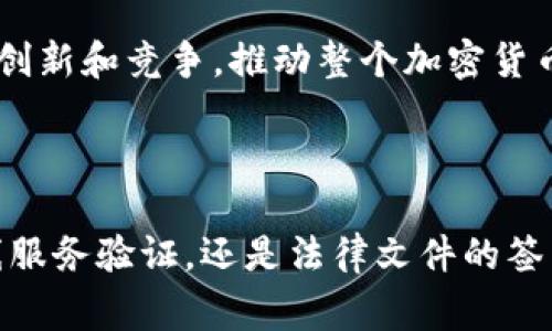 在区块链和加密货币的领域中，“TP身份钱包”可能指的是一种使用去中心化身份识别技术的数字钱包。TP可能代表“Trustless Protocol”（无信任协议）或与其他术语相关的缩写。这种钱包通常允许用户安全地存储、管理他们的数字资产，以及提供一种安全的方式来验证用户身份，进行交易。

### TP身份钱包的主要特点

去中心化身份管理
TP身份钱包的一个核心优势是去中心化身份管理。传统的身份验证通常依赖中心化的服务或基础设施，但TP身份钱包通过区块链技术使用户能够控制自己的身份信息，防止数据泄露和滥用。

安全性
使用TP身份钱包可以极大提高用户身份信息的安全性。由于数据存储在区块链上，而非中心服务器，黑客攻击的风险大大降低。此外，用户可以通过私钥控制自己的资产，确保只有自己可以访问这些信息。

隐私保护
TP身份钱包可以帮助用户保护其个人隐私。在许多情况下，用户不需要提供过多的个人信息来完成交易，只需使用加密的身份凭证即可验证自己的身份。这一点在保护用户隐私方面尤为重要。

可互操作性
TP身份钱包通常能够与多种区块链和平台进行互操作。这意味着用户可以无缝地在不同的应用程序和服务之间转移和使用其身份凭证，而不必为每个服务创建新的账户或身份。

### TP身份钱包的使用场景

数字货币交易
对于活跃参与数字货币交易的用户来说，TP身份钱包提供了一种便利的方式来管理多种数字资产。它不仅能保存各种加密货币，而且还可以用于交易时身份验证，让交易过程更加高效安全。

在线服务的身份验证
在提供在线服务的公司中，TP身份钱包可以用作一种可靠的身份验证方式。例如，用户在进行在线注册或服务访问时，可以使用他们的TP身份钱包进行快速且安全的身份确认。

合同签署和法律文书
TP身份钱包还可以在签署智能合约和法律文书中发挥重要作用。用户可以利用其数字身份对合同进行确认，使合同的合法性和有效性得以保障。

### 环境和文化影响

区块链对社会的影响
TP身份钱包不仅改变了个人如何管理自己的身份，也在更广泛的社会层面上产生重要影响。通过赋予用户对个人信息的控制权，区块链技术推动了隐私保护及数据安全的意识。越来越多的用户开始重视数据隐私，要求更多的透明度和自主权。

蓬勃发展的数字经济
TP身份钱包的普及将促进数字经济的发展。通过提供简单、高效的身份认证，TP身份钱包将帮助小型企业和初创公司更快地进入市场。这样的便捷性将鼓励更多的创新和竞争，推动整个加密货币及区块链行业的发展。

### 结论

总的来说，TP身份钱包结合了区块链的去中心化特性和高效的身份管理，提供了一种安全、便捷的方式来存储和管理用户的数字身份。无论是在数字货币交易、在线服务验证，还是法律文件的签署中，它无疑都将成为未来重要的工具之一。随着更多人意识到其潜在的便利性和安全性，TP身份钱包的使用率将持续增长，或将成为数字世界中不可或缺的部分。